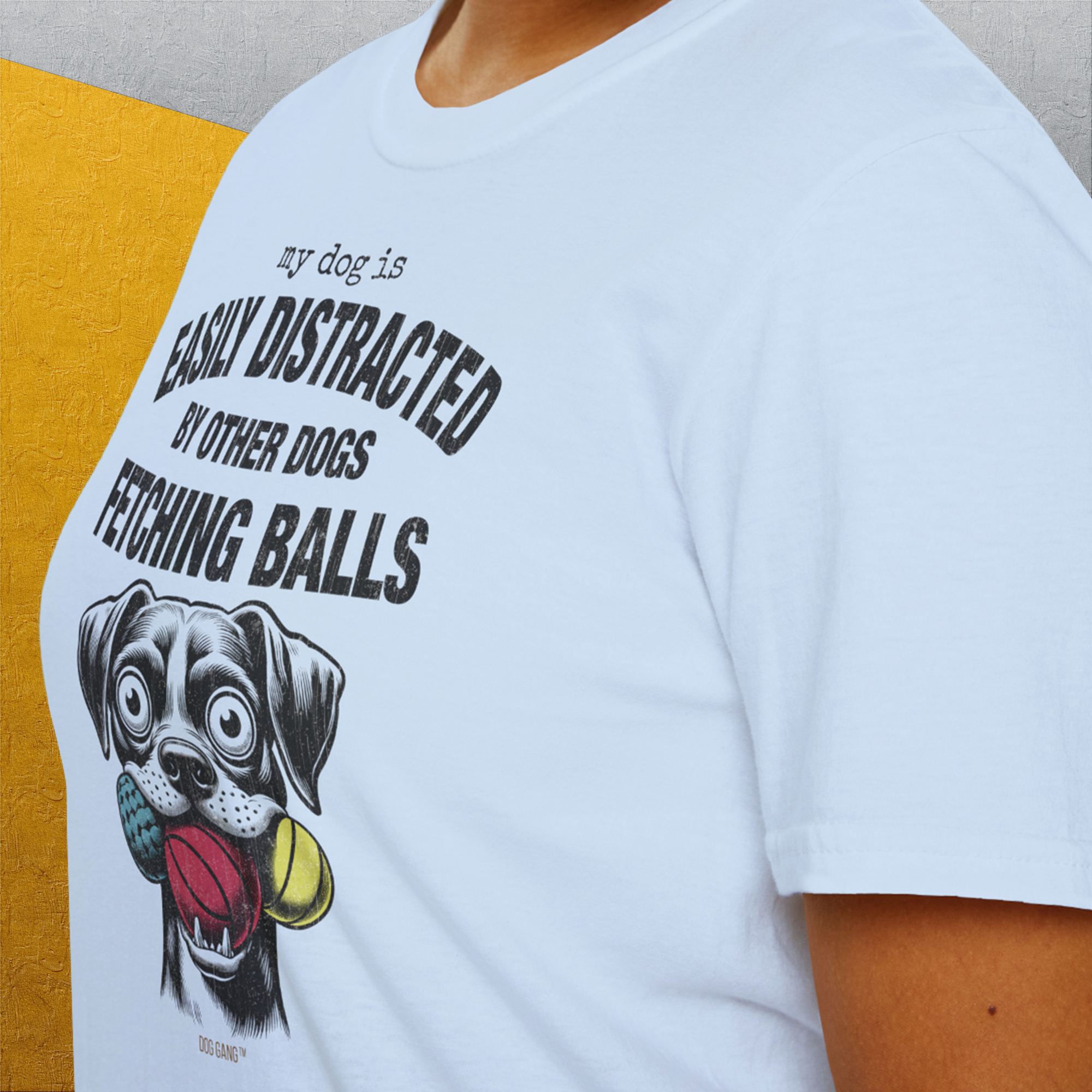 My Dog Is Easily Distracted By - Volume 4: Other Dogs Fetching Balls, Unisex T-Shirt-, Design by Dog Gang