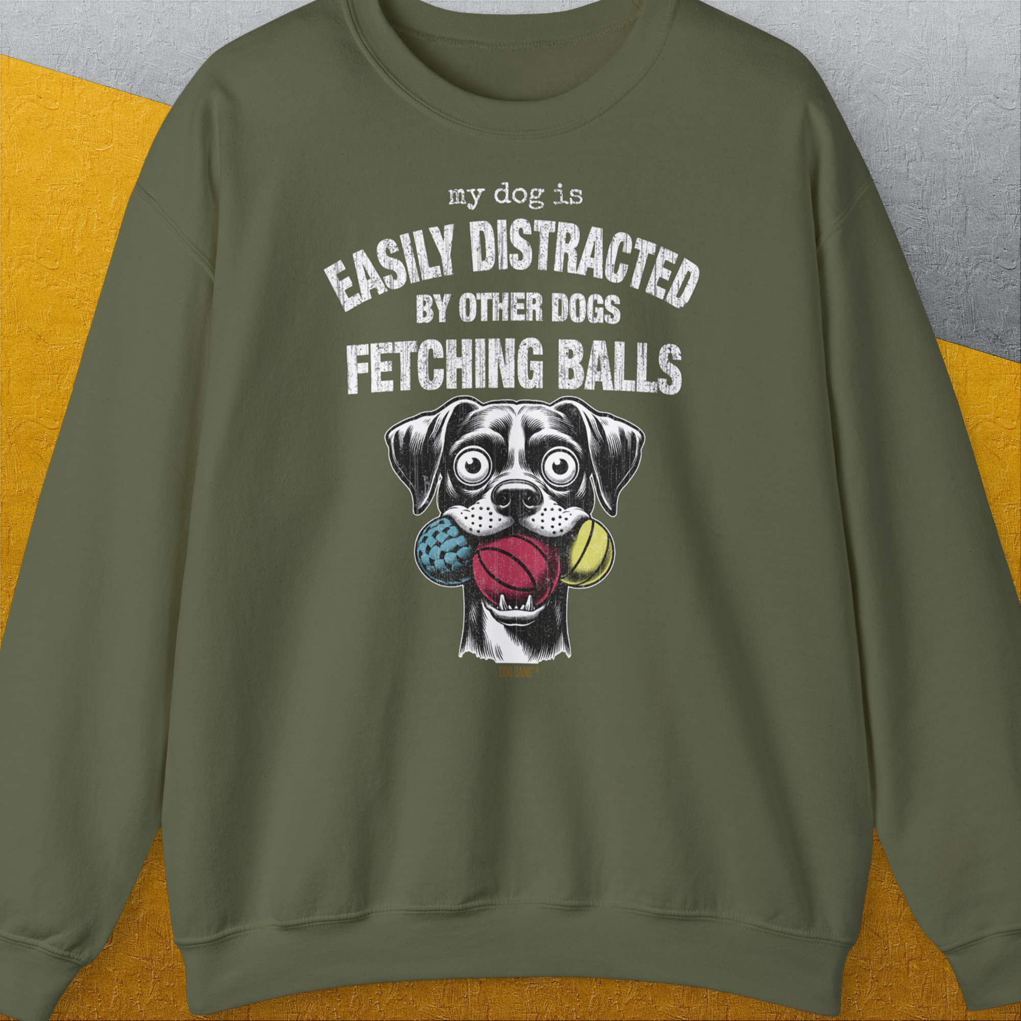 My Dog Is Easily Distracted By - Volume 4: Other Dogs Fetching Balls, Unisex Sweatshirt-Military Green, Design by Dog Gang