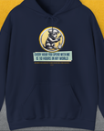 Navy hoodie with a dog-themed illustration and the quote “Every hour you spend with me is 10 hours in my world.” Designed by Dog Gang.