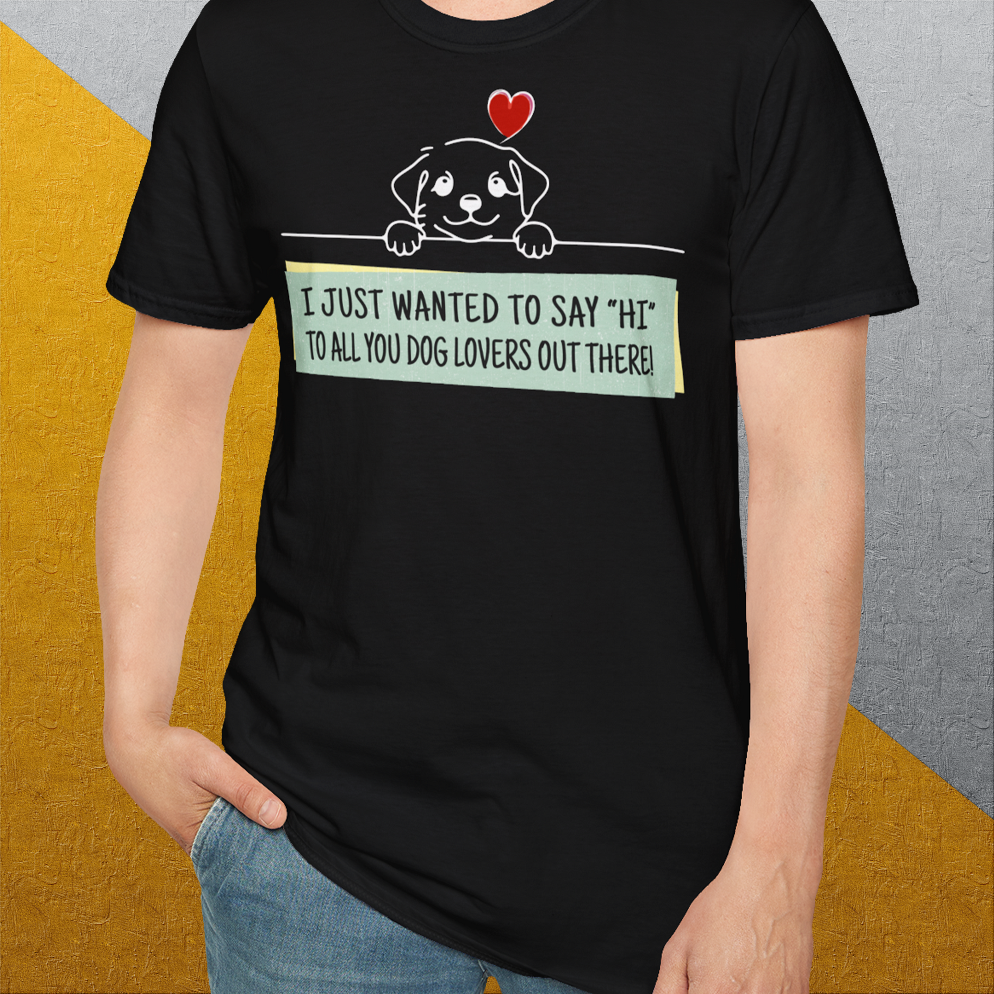 &quot;Say Hi&quot; Series, Volume 3, Unisex T-Shirt-originelles und lustiges Hundeshirt, Design by Dog Gang