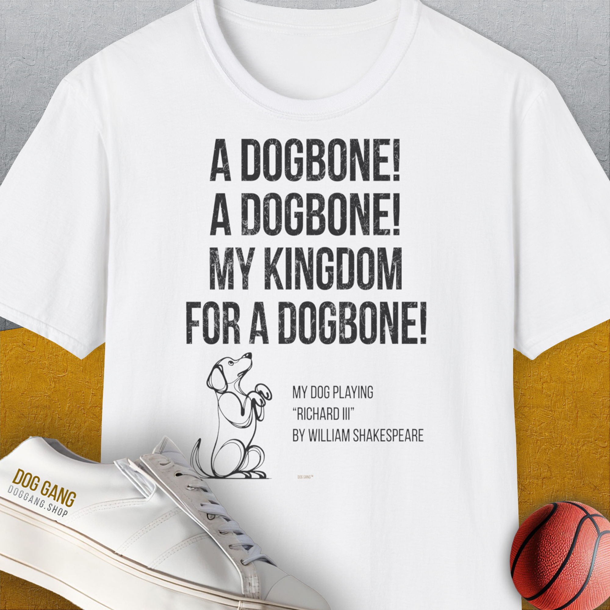 My Kingdom For A Dogbone - My Dog Playing Richard III. by Shakespeare, Unisex T-Shirt-White-lustiges Shirt für Hundeliebhaber, Design by Dog Gang