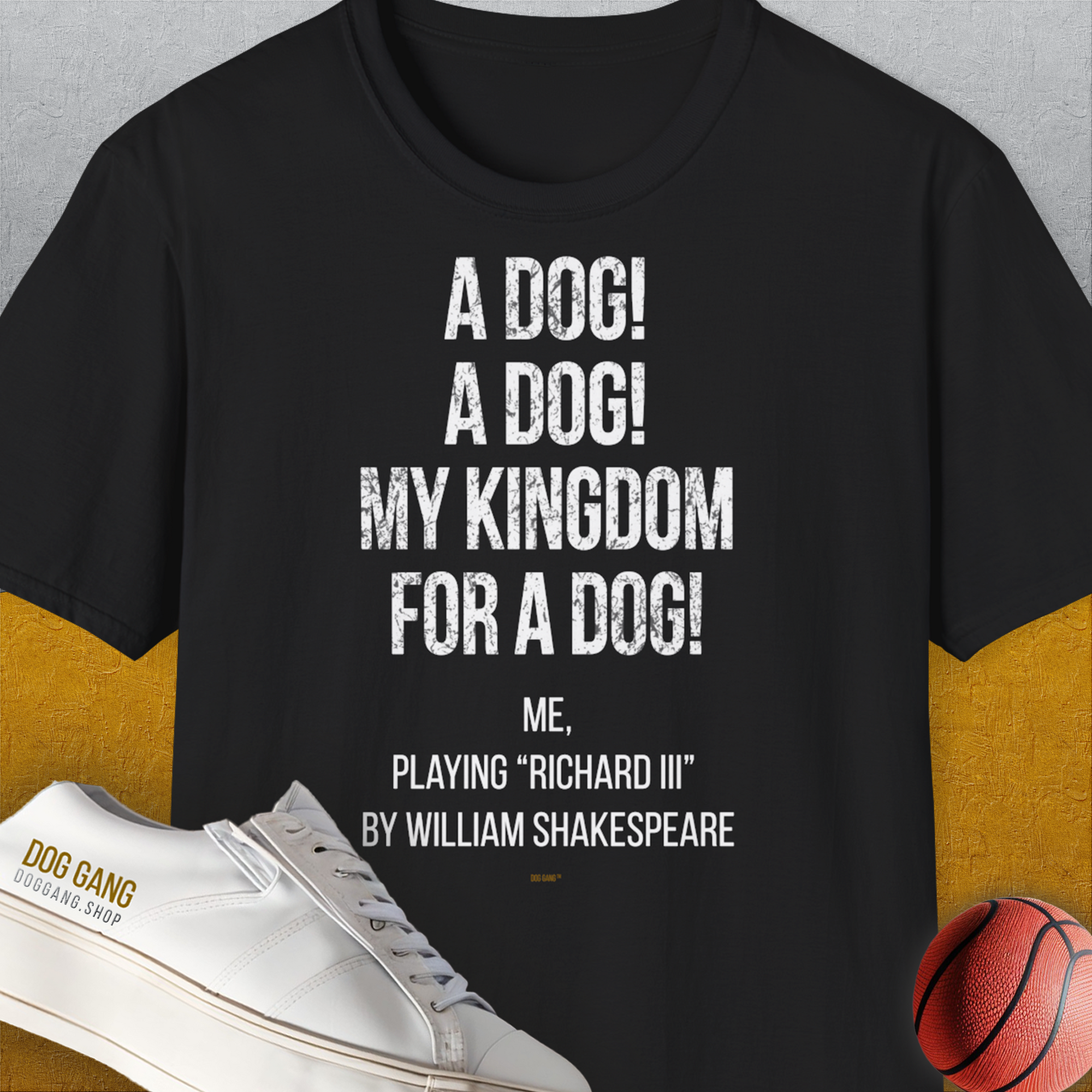 My Kingdom For A Dog - Me Playing Richard III. by Shakespeare, Unisex T-Shirt-Black-bequemes Softstyle - Tshirt. Lustiger Spruch mit Hund. Für Hundefreunde, in- und outdoor. Design by Dog Gang