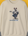 So... Woof? Volume 1, Unisex Sweatshirt-Sand, Design by Dog Gang