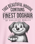 Ein Comic-Hund hält einen Haarbüschel mit dem lustigen Spruch (englischsprachig): „Dieser wunderschöne Hoodie enthält feinstes Hundehaar von exklusiver Qualität“ Design für Hundeliebhaber, von Dog Gang.