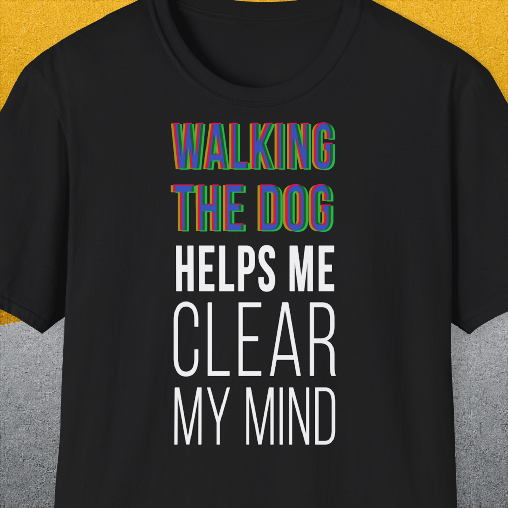 Funny dog shirt: Walking the Dog Helps Me Clear My Mind with a textured look. Designed by Dog Gang.