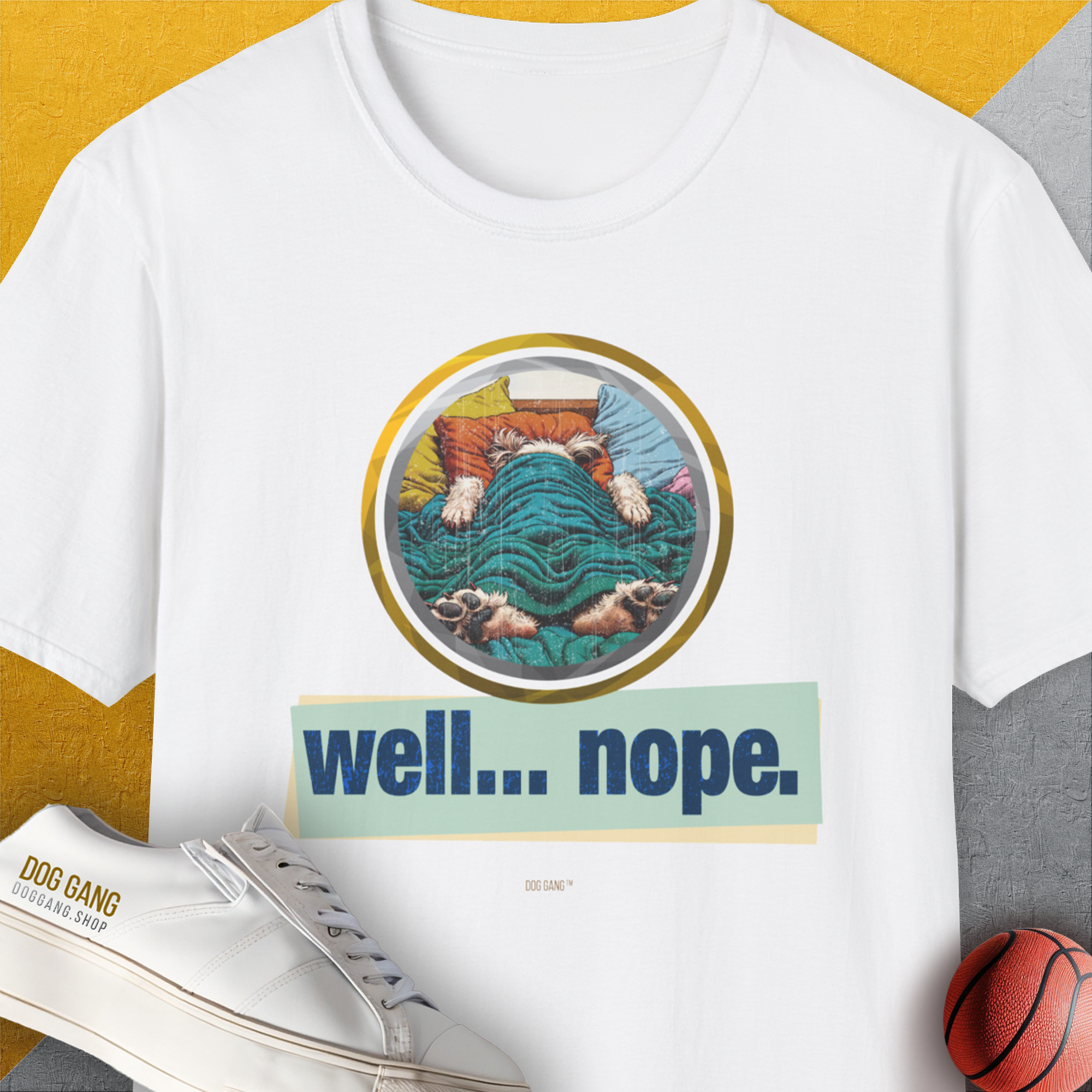 Well... Nope. Volume 4, Unisex T-Shirt-White. A perfect gift for dog lovers and dog owners. Design by Dog Gang