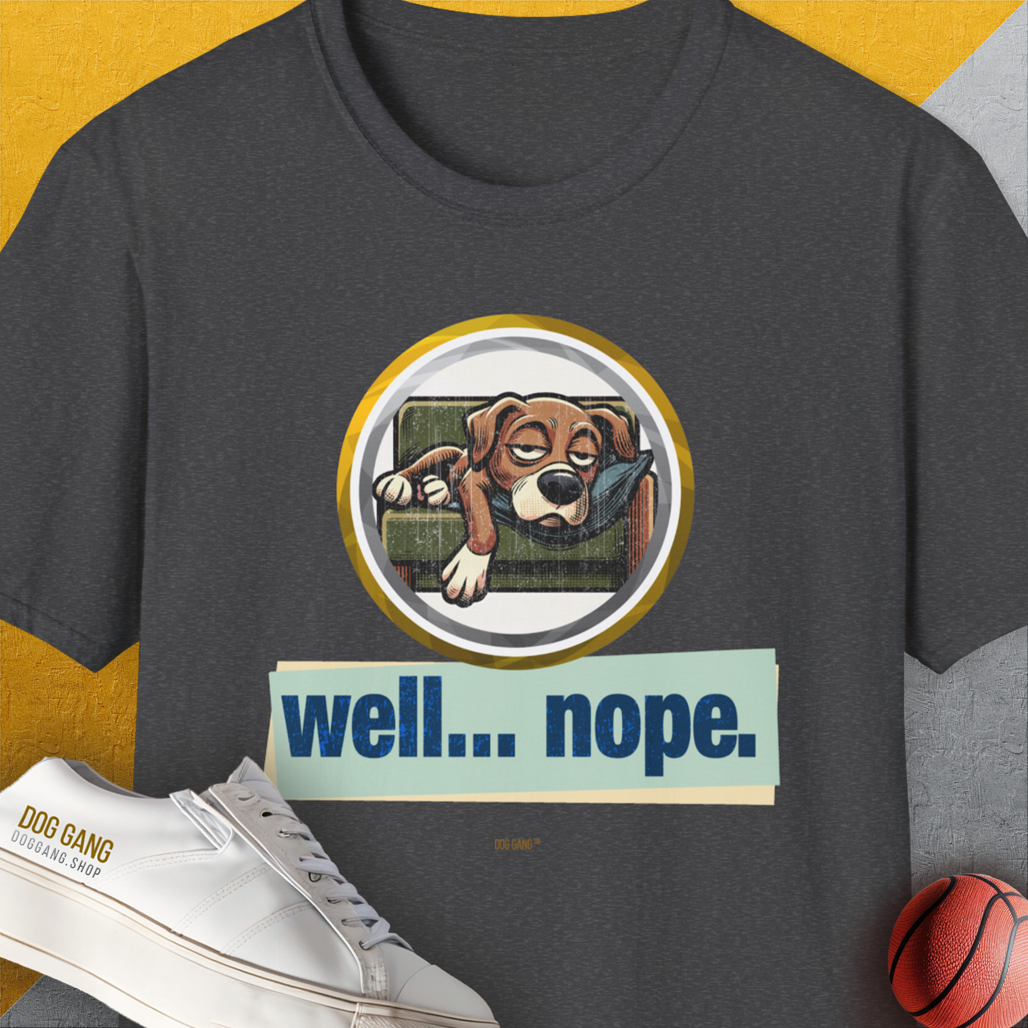 Sleepy dog graphic with "well... nope." text make this a funny dog shirt. Designed by Dog Gang.