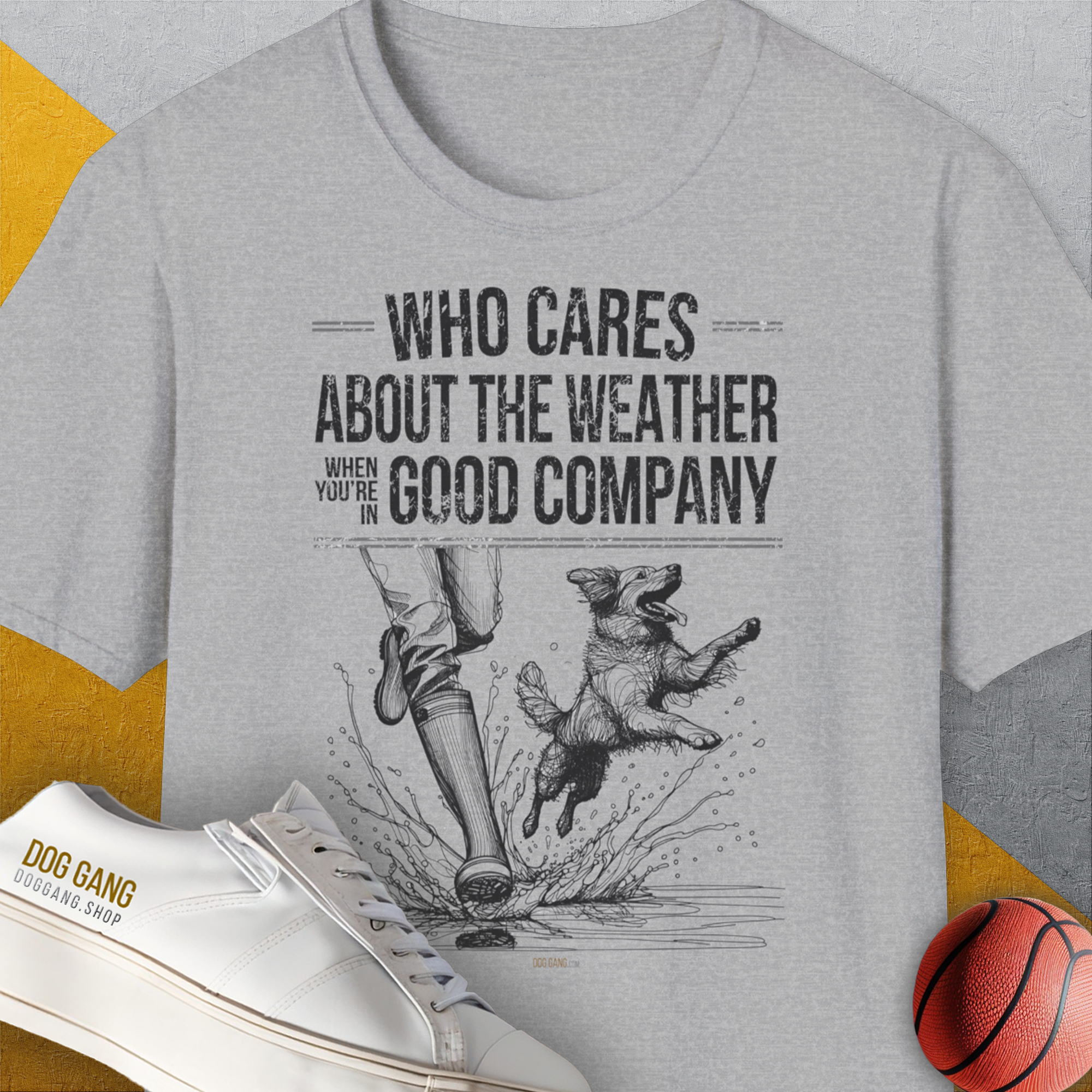 Who Cares About The Weather When You're In Good Company, Volume 1, Unisex T-Shirt-Sport Grey-bequemes Shirt mit lustigem Spruch für Hundebesitzer, Design by Dog Gang