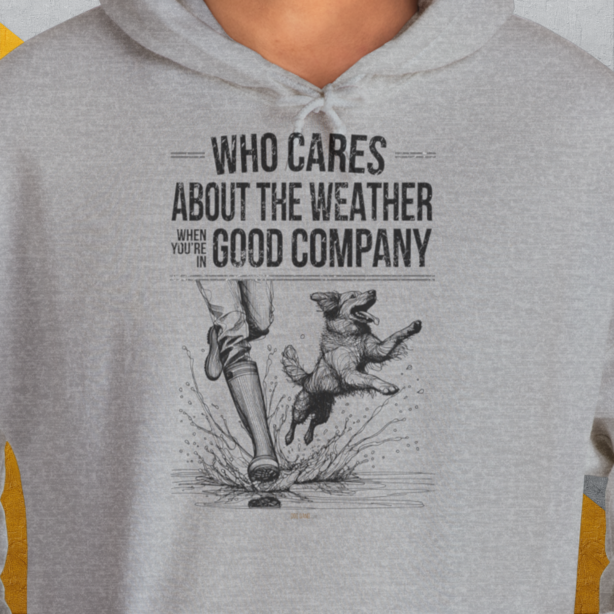 Who Cares About The Weather When You&#39;re In Good Company, Volume 1, Unisex Hoodie-Kapuzi mit lustigem Spruch für Hundefreunde, Design by Dog Gang