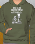 Who Cares About The Weather When You're In Good Company, Volume 2, Unisex Hoodie-Kapuzensweatshirt für Hundefreunde, lustiger Spruch mit Hund, Design by Dog Gang