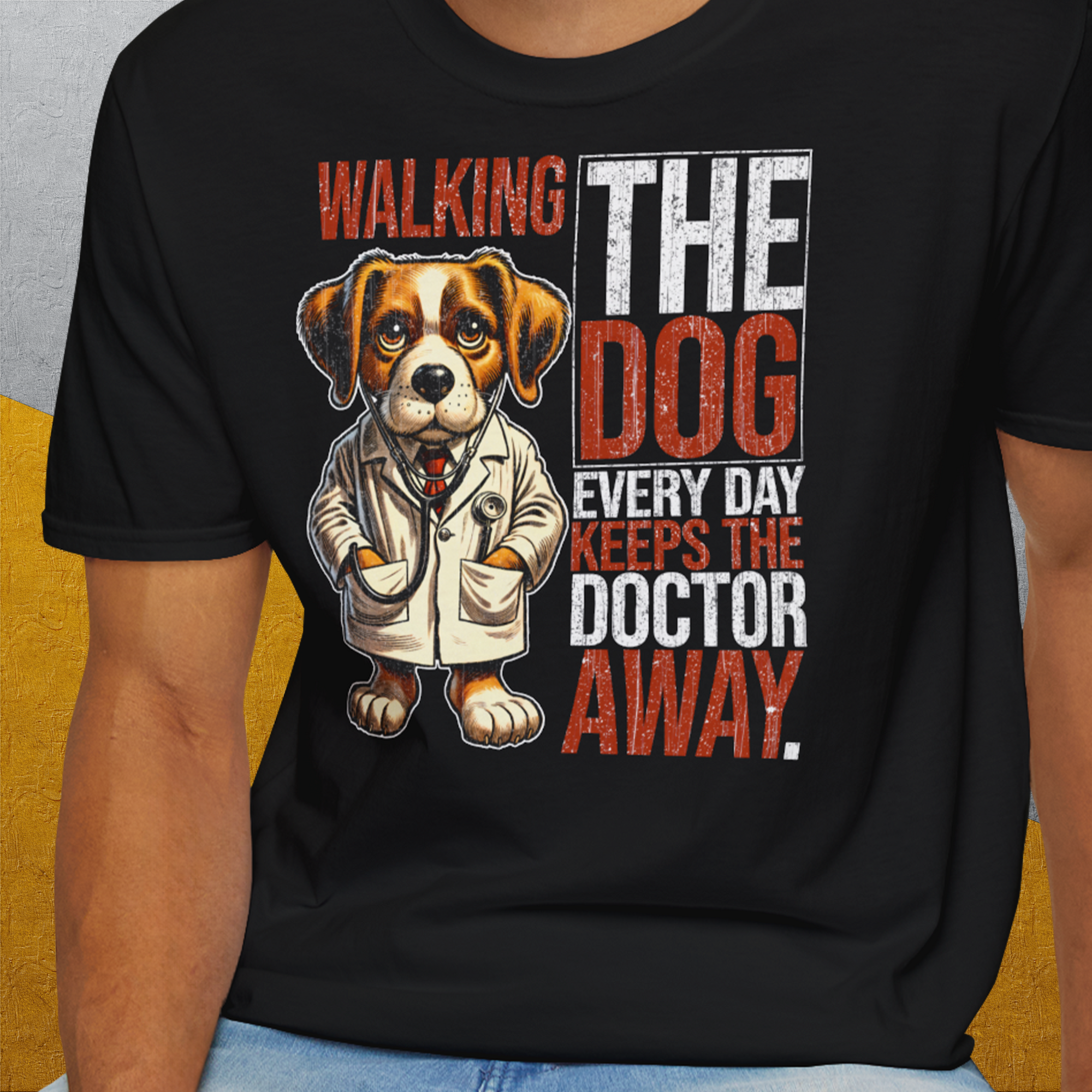 Walking The Dog Every Day Keeps The Doctor Away, Volume 1, Unisex T-Shirt-lustiges Shirt für Hundefreunde, lustiger Spruch mit Hund, Design by Dog Gang